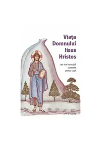 Viata Domnului Iisus Hristos