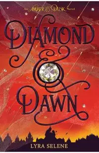 Diamond & Dawn (Amber & Dusk, Book Two), Volume 2