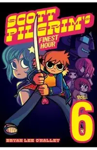 Scott Pilgrim Vol. 6: Scott Pilgrim's Finest Hour