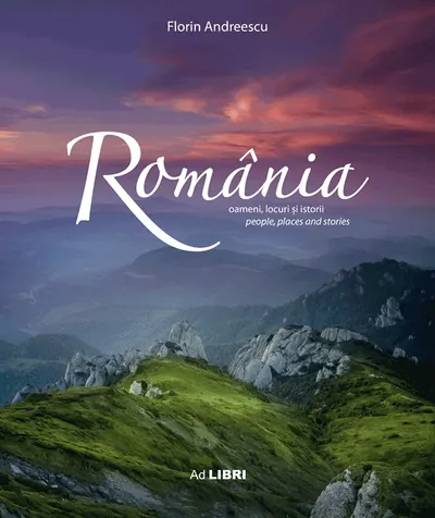 Album Romania. Oameni, locuri si istorii