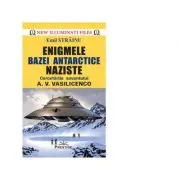 Enigmele bazei Antarctice naziste