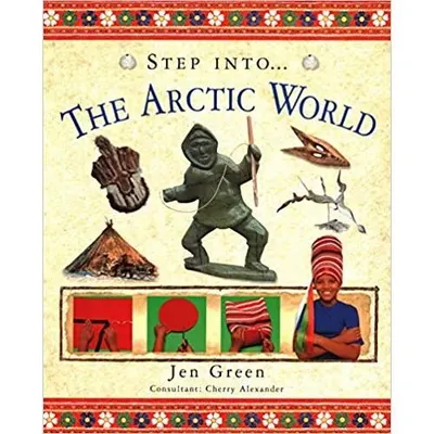 Step Into the: Arctic World