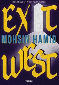 Exit West - Paperback brosat - Mohsin Hamid