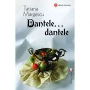 Dantele, dantele…- Tatiana Margescu