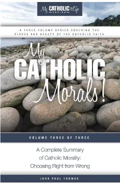 My Catholic Morals!