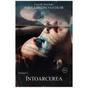 Insula delincventilor. Volumul 2. Intoarcerea