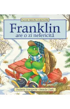 Franklin are o zi nefericita