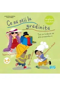 Ce sa stii la gradinita : tot ce trebuie sa stie prescolarii