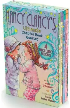 Fancy Nancy: Nancy Clancy's Ultimate Chapter Book Quartet: Books 1 Through 4