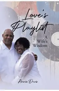 Love's Playlist: A Wife's Wisdom