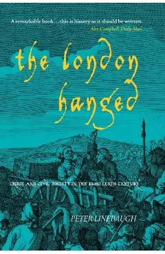The London Hanged: Crime and Civil Society in the Eighteenth Century