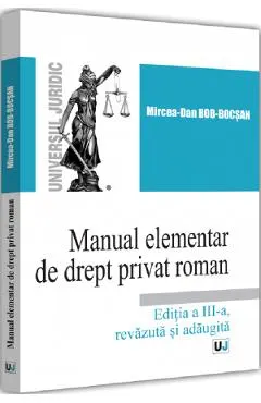 Manual elementar de drept privat roman Ed.3