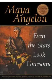 Even the Stars Look Lonesome