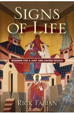 Signs of Life: Worship for a Just and Loving People