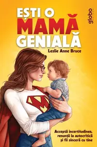 Ești o mamă genială - Paperback brosat