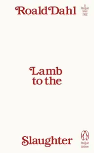 Lamb to the Slaughter (Penguin Archive)
