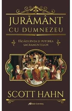 Juramant cu Dumnezeu. Fagaduinta si puterea sacramentelor
