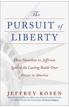 The Pursuit of Liberty: How Hamilton vs. Jefferson Ignited the Lasting Battle Over Power in America