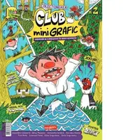 Aventuri si cunoastere in benzi desenate. Revista de benzi desenate Club miniGrafic nr.2