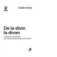 De la divin la divan. Literatura europeana prin optica personajelor secundare