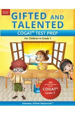 Gifted and Talented COGAT Test Prep: Gifted Test Prep Book for the COGAT Level 7; Workbook for Children in Grade 1