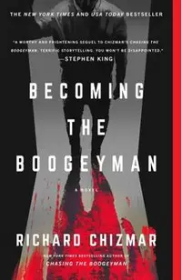 Becoming the Boogeyman