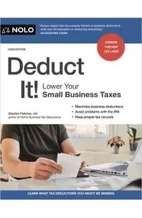 Deduct It!: Lower Your Small Business Taxes