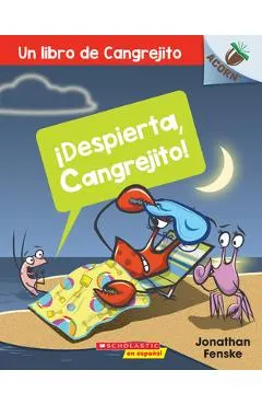 Un �Despierta, Cangrejito! (Wake Up, Crabby!), 3: Un Libro de la Serie Acorn