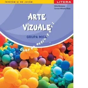 Arte vizuale. Caiet de activitati, grupa mica