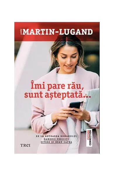 Îmi pare rău, sunt așteptată - Paperback brosat - Agnès Martin-Lugand