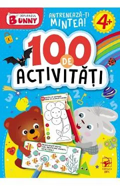 Iepurasul Bunny: 100 de activitati. 4 ani+