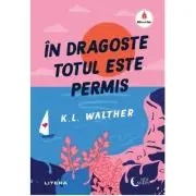 In dragoste totul este permis