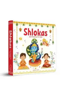 Shlokas and Mantras for Kids: Illustrated Padded Board Book