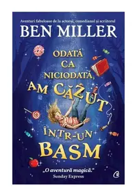 Odata ca niciodata, am cazut intr-un basm