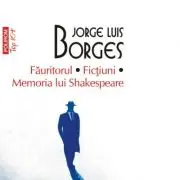 Fauritorul. Fictiuni. Memoria lui Shakespeare. Editie de buzunar