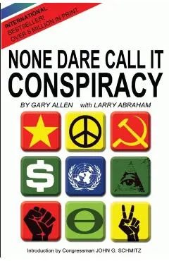 None Dare Call It Conspiracy