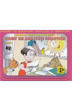 Caiet de abilitati practice - Clasa 1