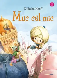 Muc cel mic - Hardcover - Wilhelm Hauff