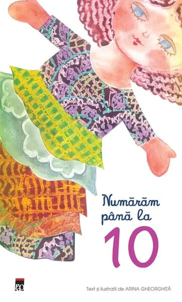 Numărăm până la 10 - Paperback - Arina Gheorghiță