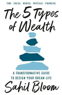 The 5 Types of Wealth