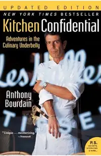 Kitchen Confidential Updated Ed: Adventures in the Culinary Underbelly