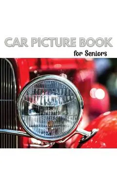 Car Picture Book for Seniors: Activity Book for Men with Dementia or Alzheimer's. Iconic cars from the 1950s,1960s, and 1970s.