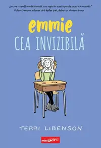 Emmie cea invizibilă (Vol. 1) - Hardcover - Terri Libenson