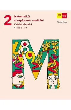 Matematica si explorarea mediului - Clasa 2 - Caietul elevului