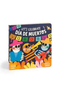 Let's Celebrate Día de Muertos Board Book