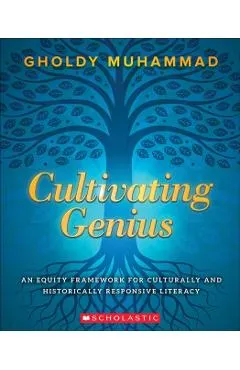 Cultivating Genius: A Four-Layered Framework for Culturally and Historically Responsive Literacy