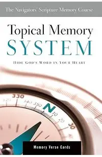 Topical Memory System, Memory Verse Cards: Hide God's Word in Your Heart