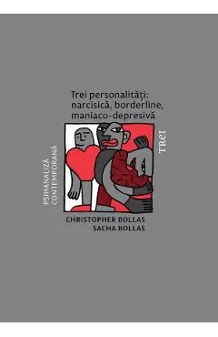eBook Trei personalitati. Narcisica, borderline, maniaco-depresiva