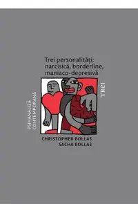 eBook Trei personalitati. Narcisica, borderline, maniaco-depresiva
