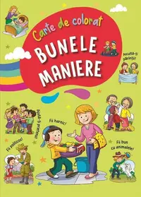 Bunele maniere 2. Carte de colorat (verde) - Paperback - ***